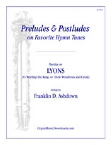 LYONS (O Worship the King), Partita on