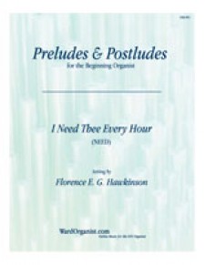 I Need Thee Every Hour