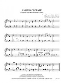 PASSION CHORALE (O Savior, Thou Who Wearest a Crown)