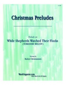While Shepherds Watched Their Flocks